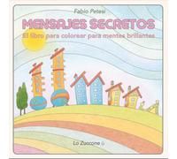 MENSAJES SECRETOS: El libro para colorear para mentes brillantes