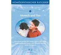 Mensch und Tier: Konstitutionsmittel für Hunde, Katzen und Pferde/Homöopathische Staupe- und Tollwutprophylaxe/Sanfte Wurmkuren: 16