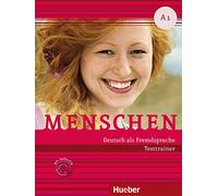 Menschen. Deutsch als Fremdsprache. A1. Testtrainer. Per le Scuole superiori. Con CD-Audio: Kopiervorlage.Deutsch als Fremdsprache / Testtrainer mit Audio-CD