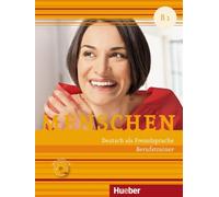 Menschen. Deutsch als Fremdsprache. B1. Per le Scuole superiori. Con CD-ROM: Deutsch als Fremdsprache / Berufstrainer mit Audio-CD