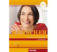 Menschen. Deutsch als Fremdsprache. B1. Testtrainer. Per le Scuole superiori. Con CD-Audio: Kopiervorlage. Deutsch als Fremdsprache Testtrainer mit Audio-CD