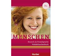Menschen. Deutsch als Fremdsprache. Menschen A1, Vokabeltaschenbuch. Per le Scuole superiori