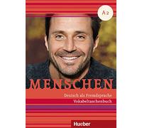 Menschen. Deutsch als Fremdsprache. Menschen. A2. Vokabeltaschenbuch. Per le Scuole superiori: Vokabeltaschenbuch A2