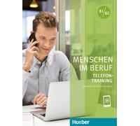 Menschen im Beruf. Telefontraining. Kursbuch. Per le Scuole superiori. Con File audio per il download: Deutsch als Fremdsprache / Kursbuch mit Audios online