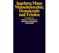 Menschenrechte, Demokratie und Frieden: Perspektiven globaler Organisation: 2113