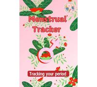 Menstrual Tracker book: Tracking your period | write history of your menstruation | its primary right of woman to know and track her periods | track your period for good health and good pregnancy