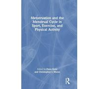 Menstruation and the Menstrual Cycle in Sport, Exercise, and Physical Activity