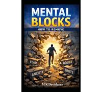 Mental Blocks: How to Remove