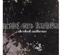Mental Care Foundati - Alcohol Anthems