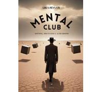 Mental club. Distopie, multiversi e altri orrori
