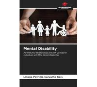 Mental Disability: Parent/Child Relationships and Self-Concept in Individuals with Mild Mental Disabilities
