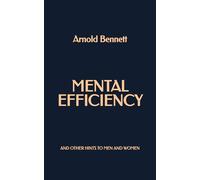 Mental Efficiency and Other Hints for Men and Women