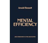 Mental Efficiency and Other Hints for Men and Women