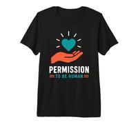 Mental Emotional Wellness Permission To Be Human Maglietta Premium