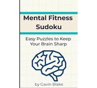 Mental Fitness Sudoku: Easy Puzzles to Keep Your Brain Sharp