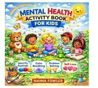 MENTAL HEALTH ACTIVITY BOOK FOR KIDS