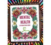 Mental Health Affirmations Coloring Book