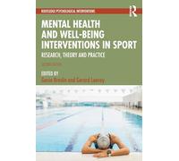 Mental Health and Well-being Interventions in Sport: Research, Theory and Practice