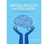 Mental Health and Wellness: Students Speak Up