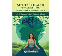 MENTAL HEALTH AWAKENING: EMPOWER YOUR MIND AND SOUL