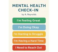 Mental Health Check-In: A Guided Journal to Track Your Emotions, Build Coping Skills, and Support Your Mental Wellness Journey