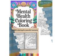 Mental Health Coloring Book: Relaxing Pages for Stress & Anxiety Relief