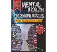 Mental Health Crossword Puzzles: Crossword with Easy to Read Print about Mental Health and Other Related Items | 6x9 inches, 120 pages | 50+ Puzzles... Gifts for Vacations, Holidays and Free Times