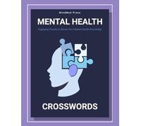 Mental Health Crosswords: Engaging Puzzles to Boost Your Mental Health Knowledge