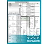 Mental Health Evaluation Logbook: Clinical Assessment Forms for Tracking Psychological and Behavioral Progress