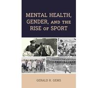 Mental Health, Gender, and the Rise of Sport
