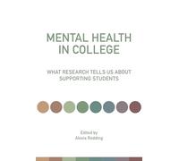 Mental Health in College: What Research Tells Us About Supporting Students