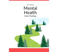 MENTAL HEALTH: Inner Feelings