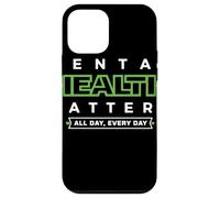 Mental Health Matters MENTAL HEALTH MATTERS ALL DAY EVERY Custodia per iPhone 12 mini