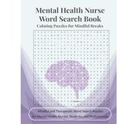Mental health Nurse Word Search Book Calming Puzzles for Mindful Breaks: Word Searches With Easy to Read Print about Mental health Nurses , diagnoses, ... puzzles… gift for vacation, holiday, work,