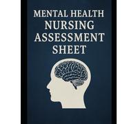 Mental Health Nursing Assessment Sheets