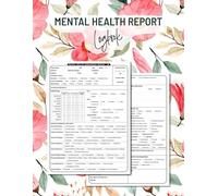 Mental Health Report Logbook: Organized Templates for Assessment and Documentation