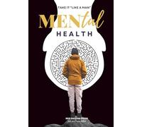 MENtal Health: Take it 'Like a Man"