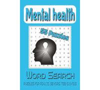 Mental health Word Search: 55 Puzzles for Adults, Seniors, Teens & kids