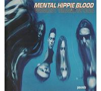 Mental Hippie Blood - Pounds