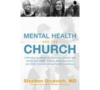 Mental Health and the Church: A Ministry Handbook for Including Children and