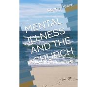 MENTAL ILLNESS AND THE CHURCH