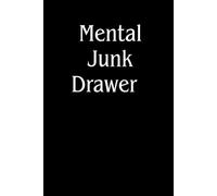 Mental Junk Drawer: Funny Gift Notebook Journal, Gift For Co-workers, Friends and Family, A Funny Notebook Gift for Seniors |Gag gifts for women, ... & Notebook| The best gift idea| senior gifts