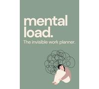 Mental Load: The invisible work planner - Aufgaben und Verantwortung sichtbar machen
