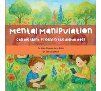 Mental manipulation: Can we think freely in the digital age?
