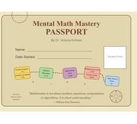 Mental Math Mastery Passport: Track Your Journey Through 30 Achievable Steps