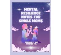 Mental Resilience Notes for Single Moms