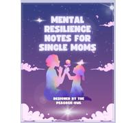 Mental Resilience Notes for Single Moms