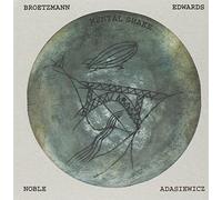 Mental Shake by Brotzmann, Adasiewicz, Edwards, Noble (2014-06-24)