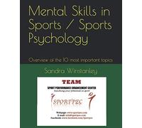 Mental Skills in Sports / Sports Psychology: Overview of the 10 most important topics