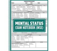 Mental Status Exam Notebook (MSE): Professional Mental Status Exam Forms for Therapists, Counselors, and Clinicians, Clinical Notebook for Recording ... Patient Observations, Mse assessment template